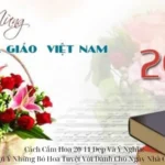 Cách Cắm Hoa 20-11 Đẹp Và Ý Nghĩa: Gợi Ý Những Bó Hoa Tuyệt Vời Dành Cho Ngày Nhà Giáo